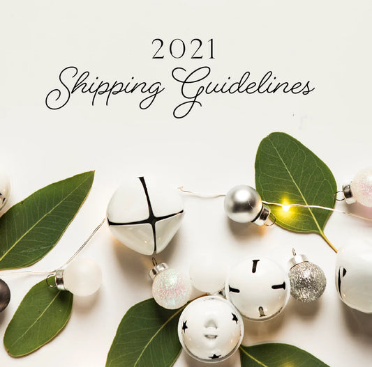 2021 Christmas Shipping Guidelines